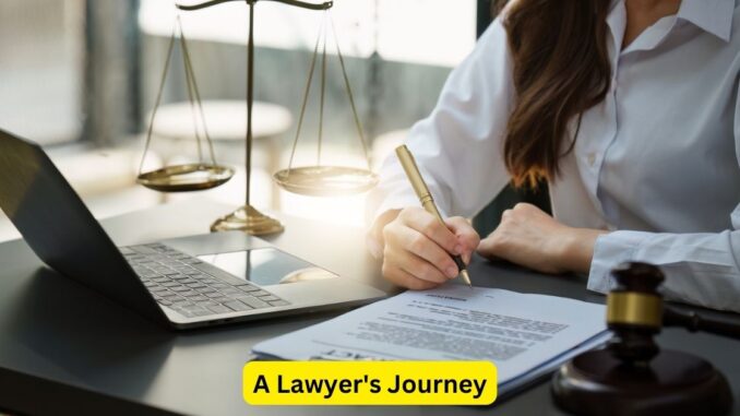 From Brief to Verdict: A Lawyer's Journey