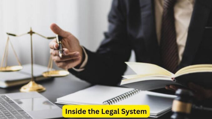 Inside the Legal System: A Lawyer's Perspective